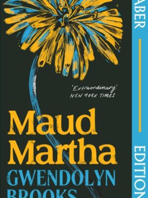 Maud Martha (Faber Editions)