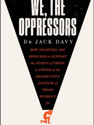 We, the Oppressors