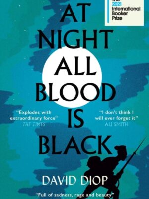 At Night All Blood is Black