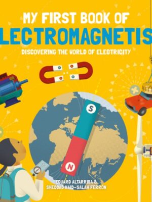 My First Book of Electromagnetism
