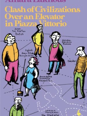 Clash of Civilisations Over an Elevator in Piazza Vittorio