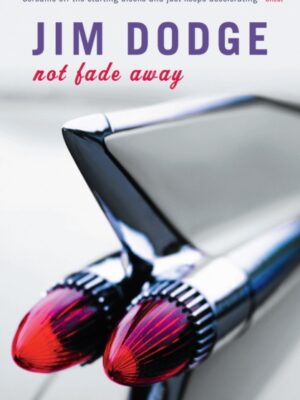 Not Fade Away