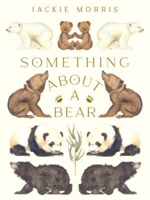 Something About A Bear