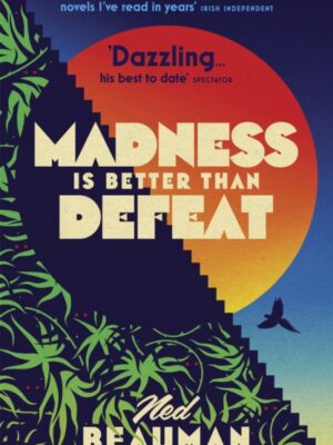 Madness is Better than Defeat