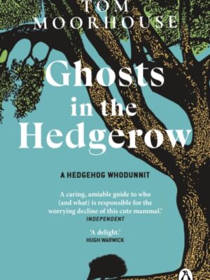 Ghosts in the Hedgerow