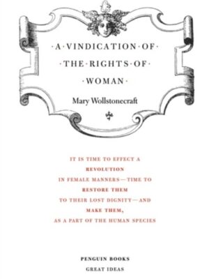 A Vindication of the Rights of Woman