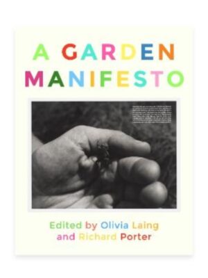 A GARDEN MANIFESTO