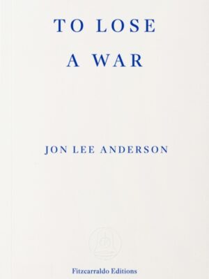 To Lose a War
