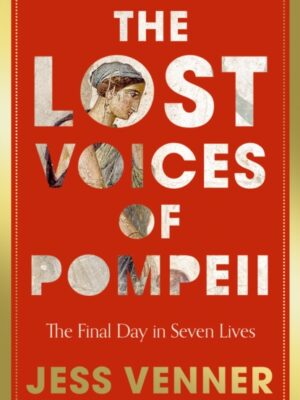 The Lost Voices of Pompeii
