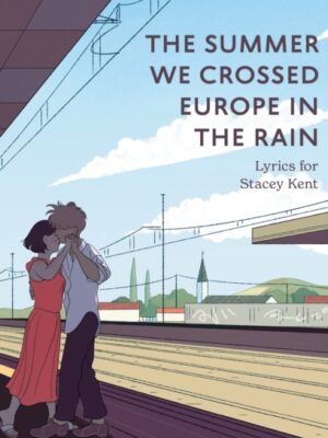 The Summer We Crossed Europe in the Rain