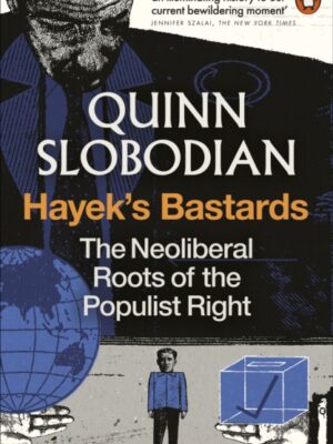 Hayek's Bastards