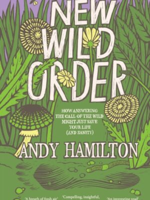 New Wild Order