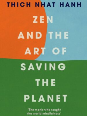 Zen and the Art of Saving the Planet