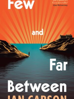 Few and Far Between