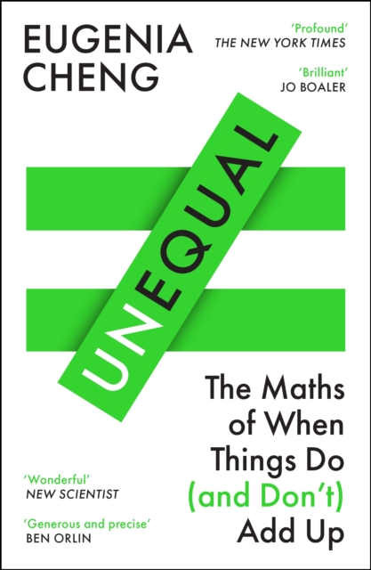 Unequal: The Maths of When Things Do and Don't Add Up