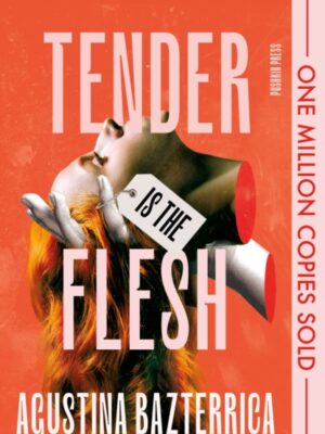 Tender is the Flesh